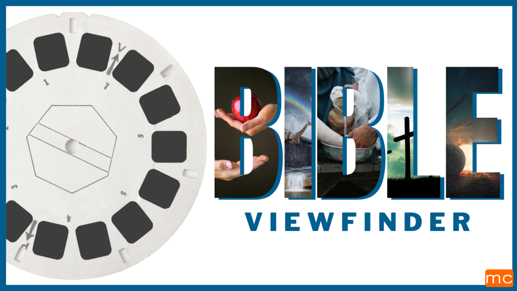 Bible Viewfinder – July 8 & 9, 2023