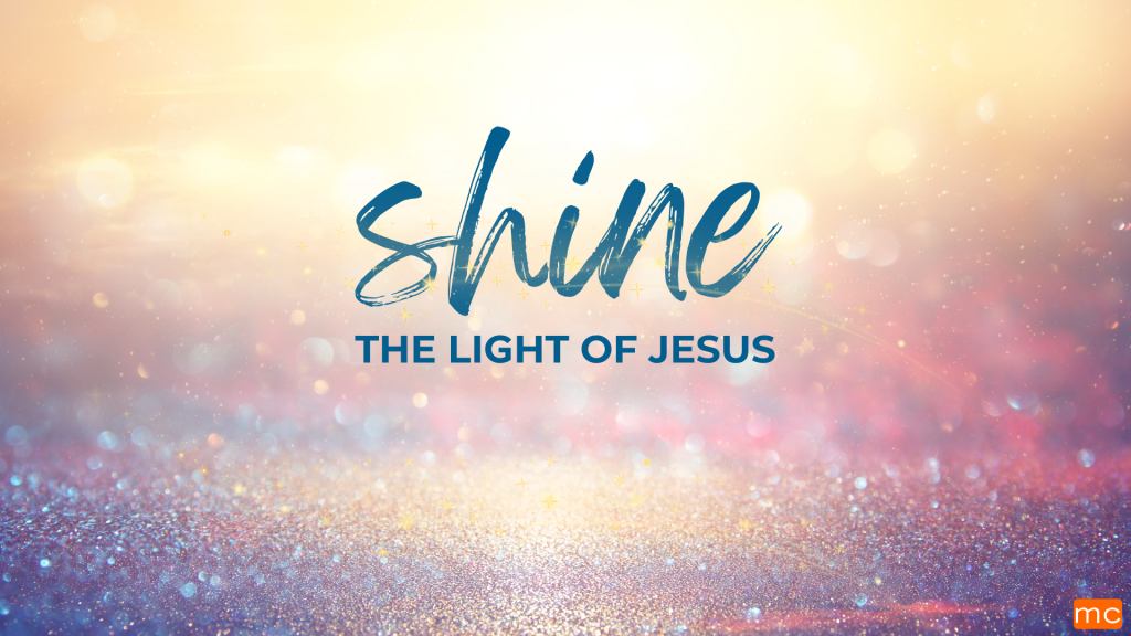 Shine the Light of Jesus