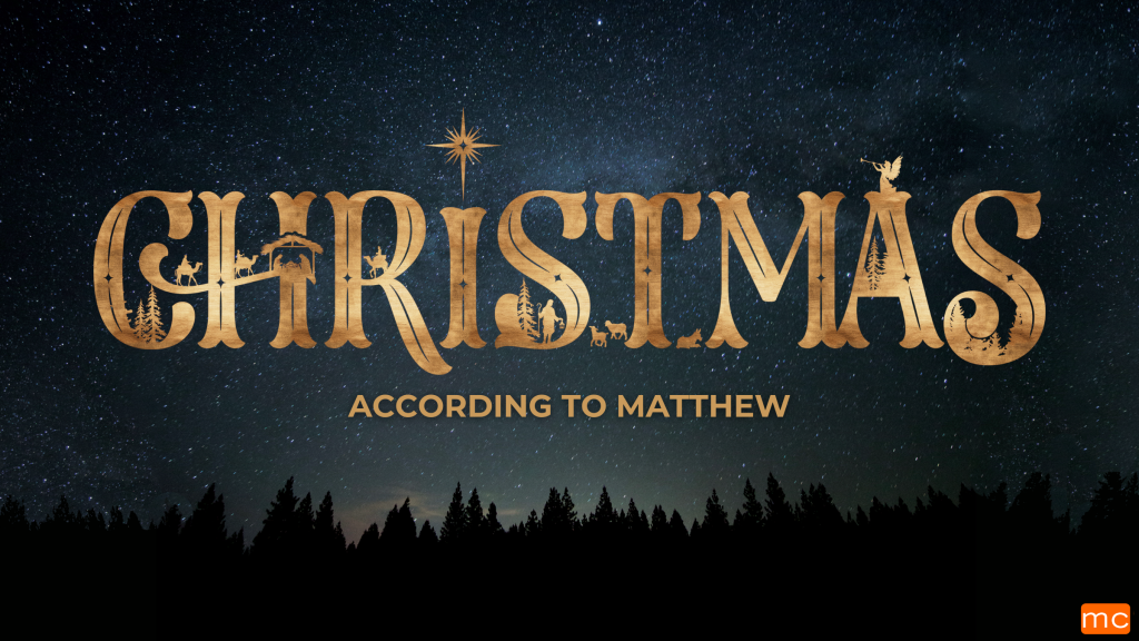 Christmas According To Matthew – Mike Priestap – December 14 & 15, 2024