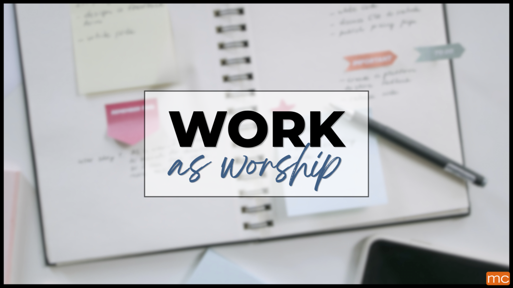 Work As Worship – September 26 & 27, 2026